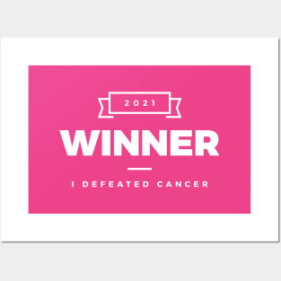 Winner 2021 – I defeated cancer (White design) Posters and Art